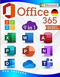 Microsoft Office 365 [9 IN 1]: Der Leitfaden für die...