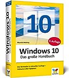 Windows 10: Das große Handbuch. Das Standardwerk für die...