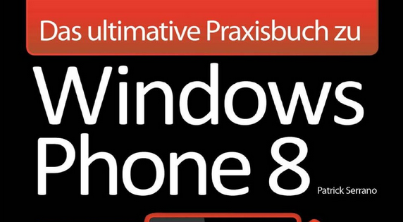 Windows Phone 8 im Einsatz: Anwendungstipps & -tricks für alle Lebenslagen windows_phone