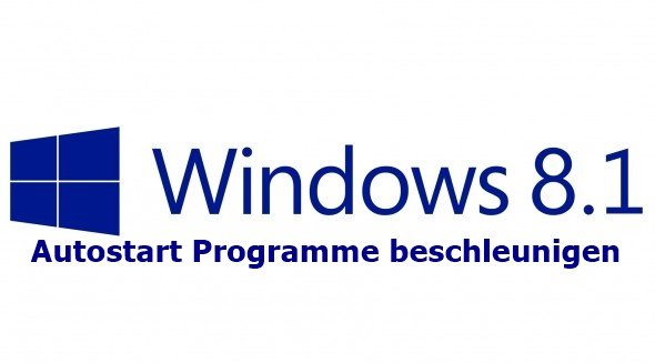 Windows 8/8.1 Autostart Programme beschleunigen windows-8.1-blue