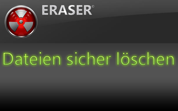 eraser-dateien-sicher-loeschen