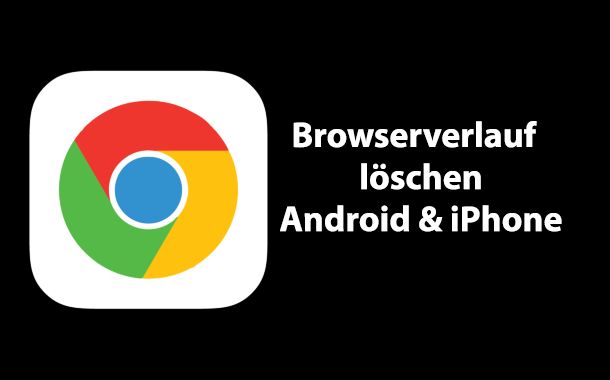chrome-browser-suchverlauf-loeschen-android-iphone