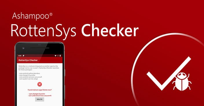 Ashampoo RottenSys Checker – Schützen Sie ihren Android Smartphone von Malware ashampoo rottensys checker - Ashampoo RottenSys Checker – Schützen Sie ihren Android Smartphone von Malware
