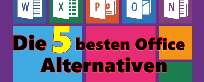 Die Besten Alternativen zu Microsoft Office Excel, Word, PowerPoint office
