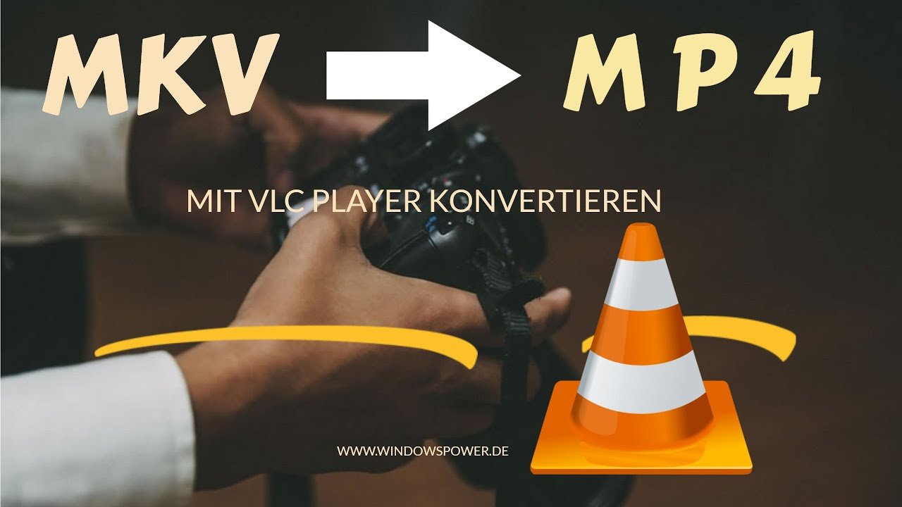 MKV to Mp4 konvertieren mit VLC MKV-to-Mp4-konvertieren-mit-VLC