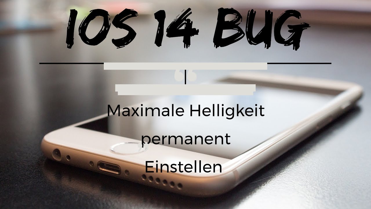 iOs 14 Bug - Maximale Helligkeit permanent Einstellen iOs-14-Bug-Maximale-Helligkeit-permanent-Einstellen
