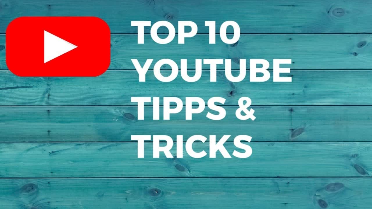 Top 10 Youtube Tipps & Tricks Top 10 Youtube Tipps amp Tricks