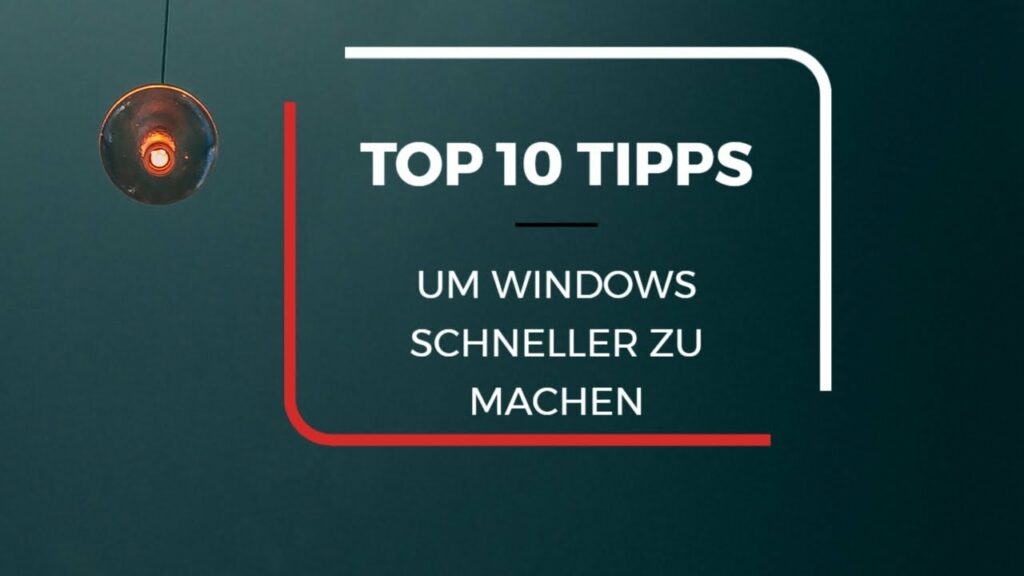 TOP 10 Tipps Windows schneller machen