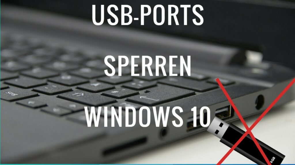 USB Ports sperren Windows 10