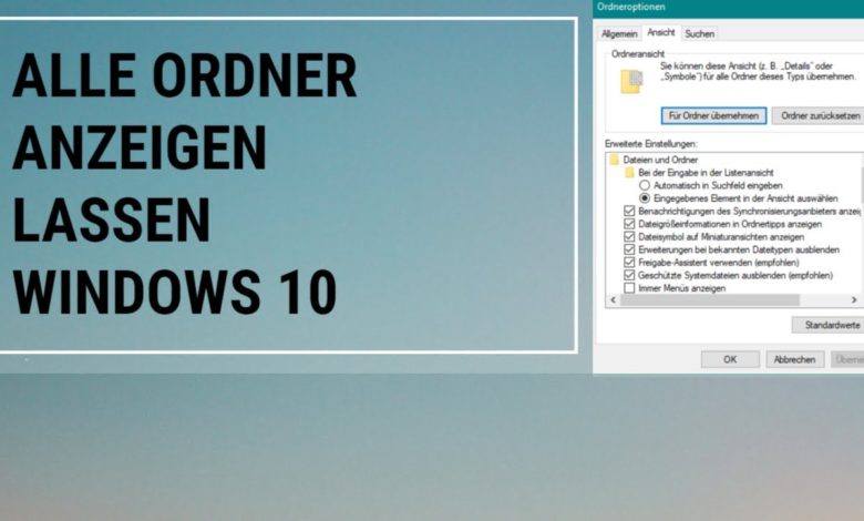 Alle Ordner Anzeigen lassen Windows 10 Alle Ordner Anzeigen lassen Windows 10