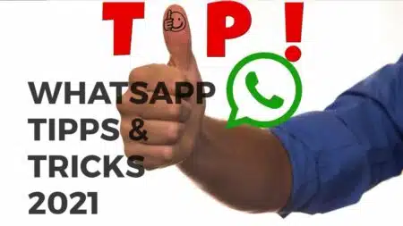 Top WhatsApp Tipps und Tricks 2021