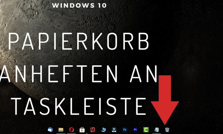 Papierkorb an Taskleiste anheften Windows 10 Papierkorb an Taskleiste anheften Windows 10