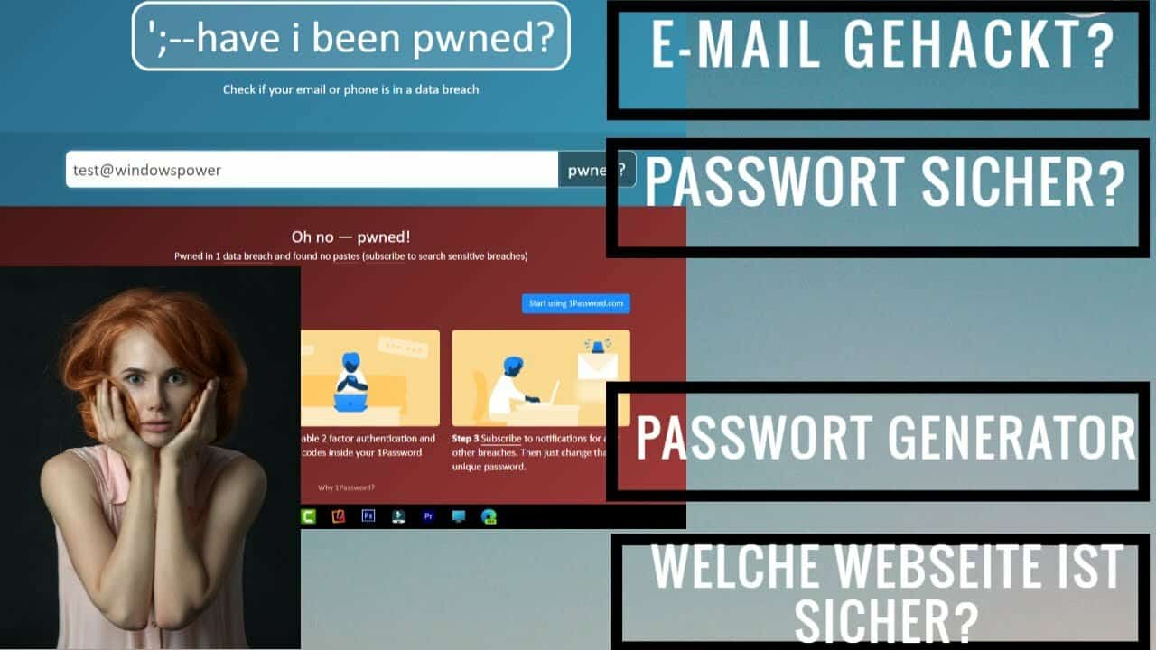 Wurde meine E Mail gehackt? Passwort sicher genug? Abzocke Webseiten? Wurde meine E Mail gehackt Passwort sicher genug Abzocke Webseiten
