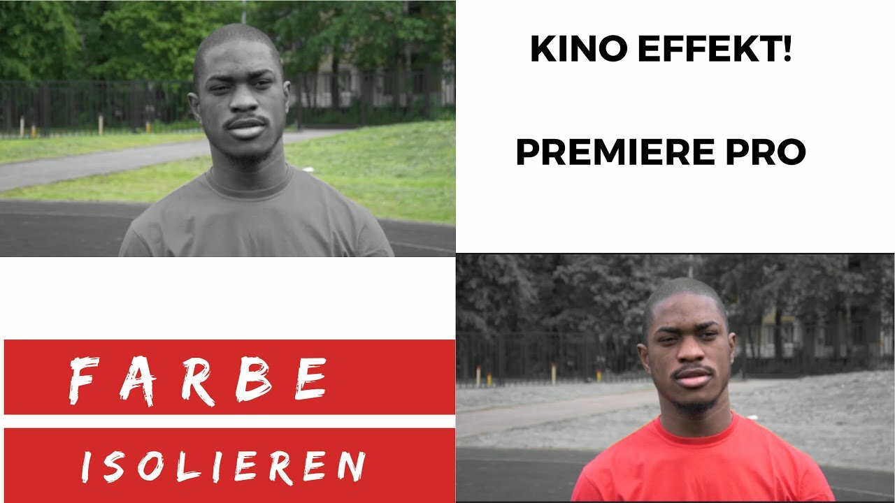 Kino Effekt! Farbe isolieren Premiere Pro Kino Effekt Farbe isolieren Premiere Pro