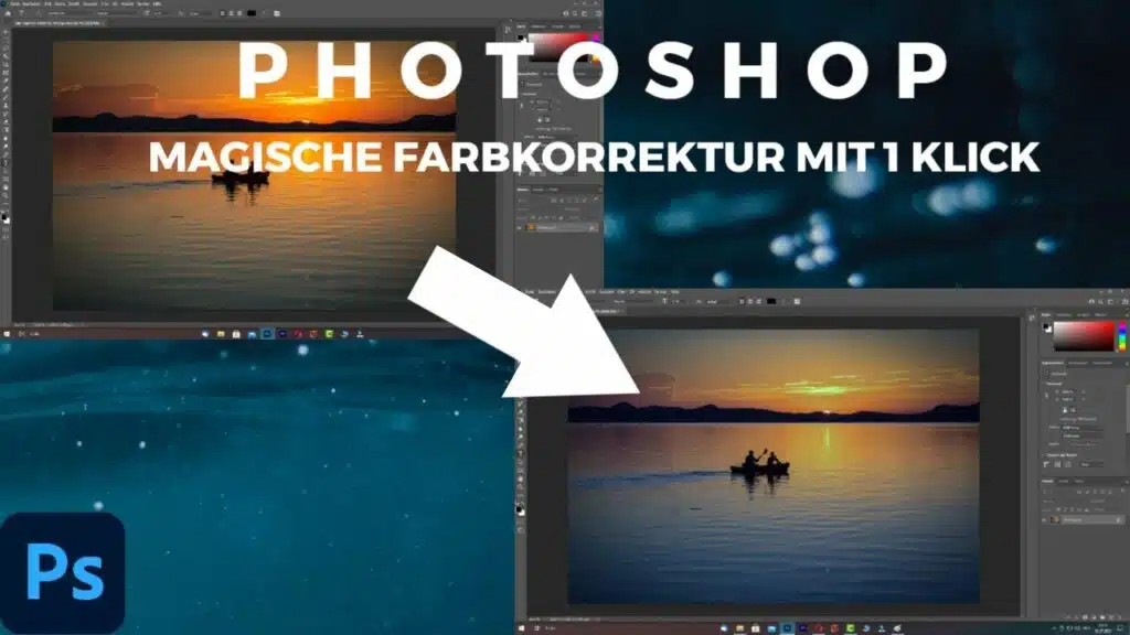 Adobe Photoshop Magische Farbkorrektur mit 1 Klick