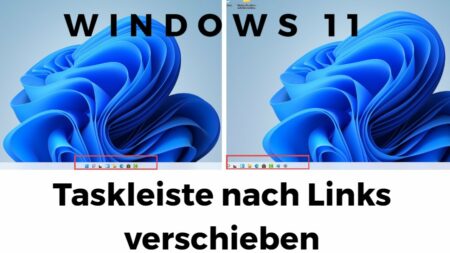 Windows 11 Taskleiste nach Links verschieben
