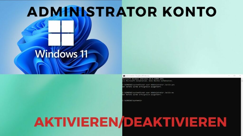 Windows 11 Administrator Konto aktivierendeaktivieren