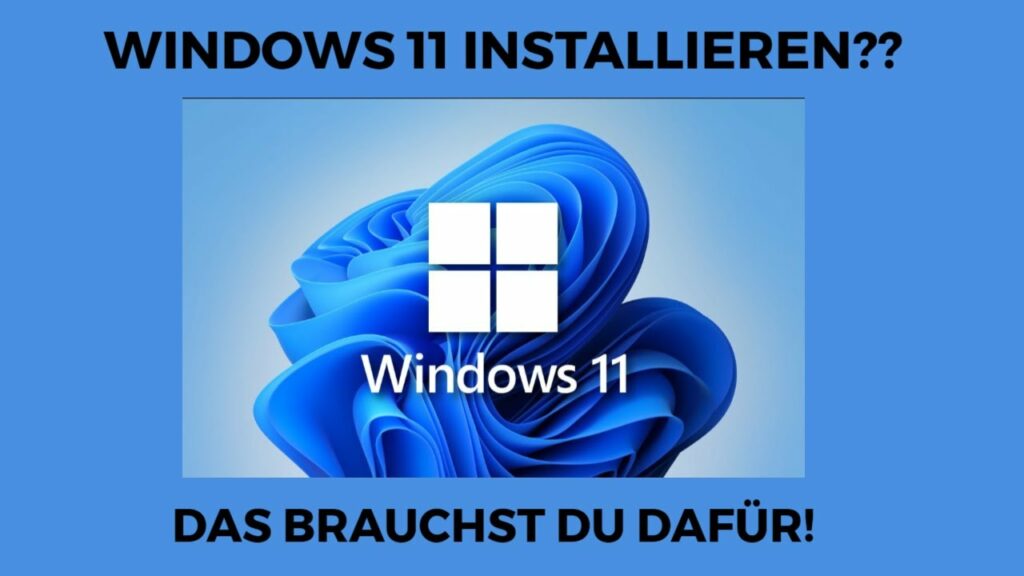 Windows 11 installieren Das brauchst du dafuer