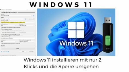 Windows 11 installieren mit nur 2 Klicks und die Sperre