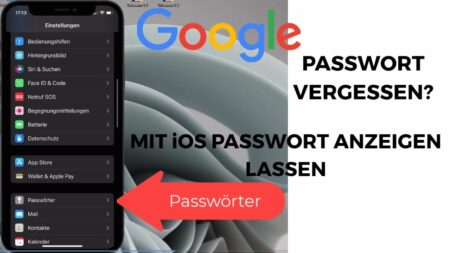 Google Passwort vergessen Mit iOS Google Passwort anzeigen lassen