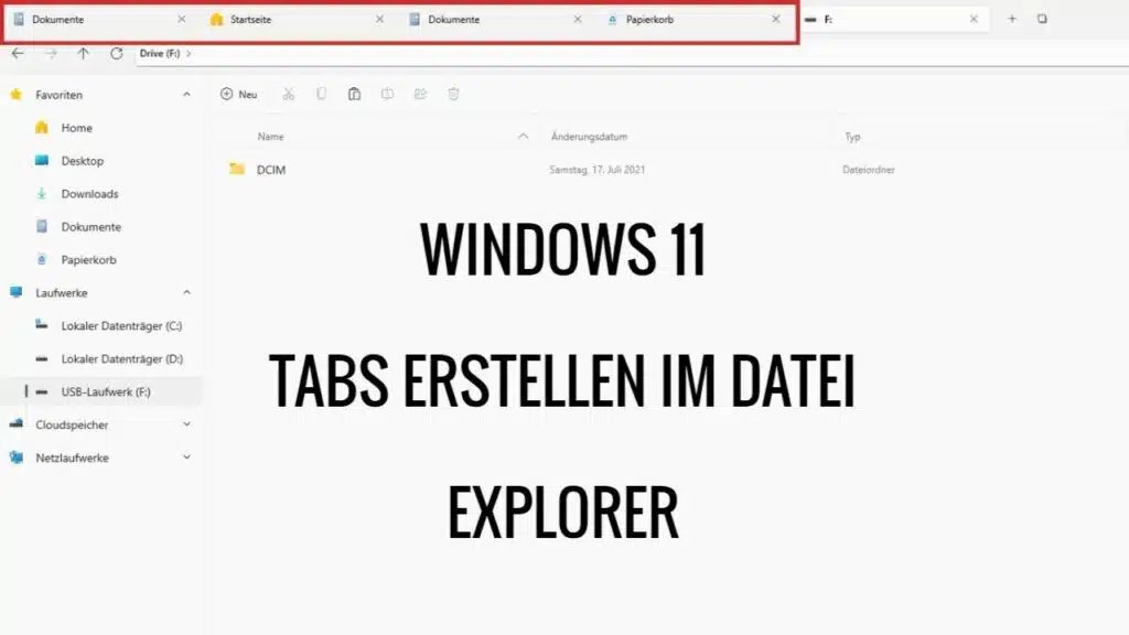 Tabs erstellen im neuen Datei Explorer unter Windows 11