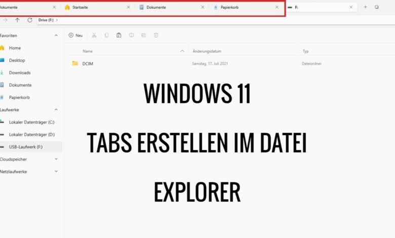 Tabs erstellen im neuen Datei Explorer unter Windows 11