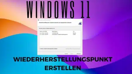 Windows 11 Wiederherstellungspunkt erstellenAnzeigen lassen