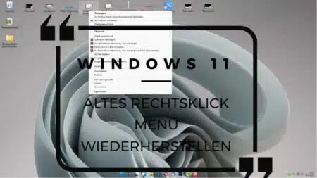 Windows 11 altes Rechtsklick Menue wiederherstellen