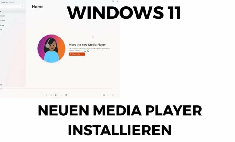 Windows 11 neuen Media Player installieren Windows 11 neuen Media Player installieren