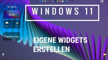 Windows 11 eigene Widgets erstellen