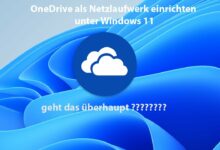 OneDrive als Netzlaufwerk einrichten unter Windows 11 ist das