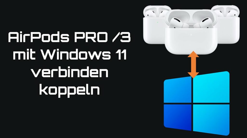AirPods PRO3 mit Windows 11 verbinden koppeln