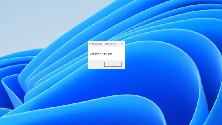 Meldung CTFMON.exe Unknown Hard Error