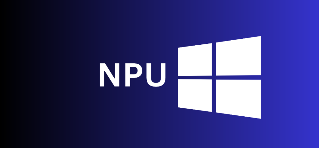 NPU prüfen Windows 11: Hat mein PC eine NPU? In 3 Schritten Klarheit NPU